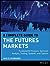 A Complete Guide to the Futures Markets: Fundamental Analysis, Technical Analysis, Trading, Spreads, and Options (Wiley Trading)