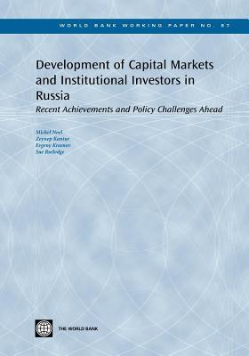 Development of Capital Markets and Institutional Investors in Russia: Recent Achievements and Policy Challenges Ahead
