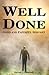 Well Done: Good and Faithfu...