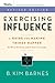 Exercising Influence