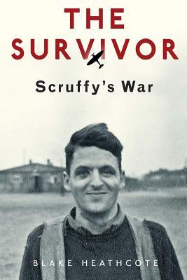 The Survivor: Scruffy's War (Paperback)