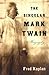 Singular Mark Twain: A Biography