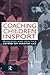 Coaching Children in Sport