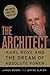 The Architect: Karl Rove and the Dream of Absolute Power