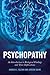 Psychopathy: An Introductio...