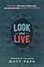 Look and Live: Behold the S...