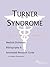 Turner Syndrome: A Medical Dictionary, Bibliography, and Annotated Research Guide to Internet References