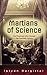 Martians of Science: Five Physicists Who Changed the Twentieth Century