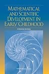 Mathematical and Scientific Development in Early Childhood: A Workshop Summary