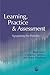 Learning, Practice and Asse...