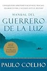 Manual del guerrero de la luz by Paulo Coelho
