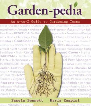 Garden-Pedia: An A-to-Z Guide to Gardening Terms (Paperback)