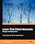 Linux Thin Client Networks Design and Deployment: A Quick Guide for System Administrators