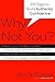 Why Not You?