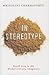 In Stereotype: South Asia in the Global Literary Imaginary (Literature Now)