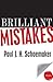 Brilliant Mistakes: Finding Success on the Far Side of Failure