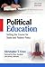 Political Education: Setting the Course for State and Federal Policy