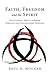 Faith, Freedom and the Spir...