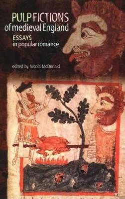Pulp Fictions of Medieval England: Essays in Popular Romance (ebook)