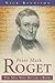 Peter Mark Roget: The Man Who Became a Book