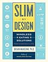 Slim by Design: M...