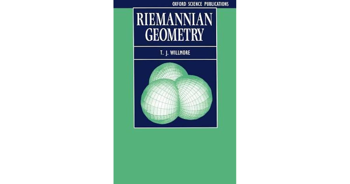 Riemannian Geometry by T.J. Willmore