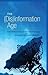 Disinformation Age: The Per...