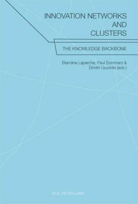 Innovation Networks and Clusters: The Knowledge Backbone (ebook)