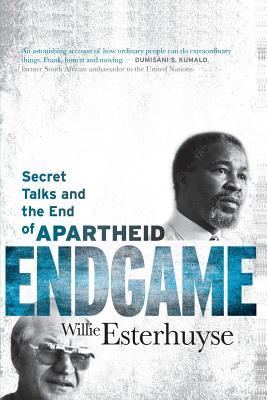 Endgame: Secret Talks and the End of Apartheid (Paperback)