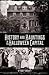 History and Hauntings of th...