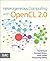 Heterogeneous Computing with OpenCL 2.0 by David R. Kaeli Heterogeneous Computing with OpenCL 2.0 by David R. Kaeli