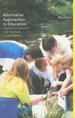 Alternative Approaches to Education: A Guide for Parents and Teachers