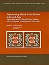 Implementing Health Sector Reform in Central Asia: Papers from an EDI Health Policy Seminar Held in Ashgabat, Turkmenistan, June 1996