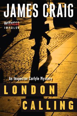 London Calling: A Gripping Political Thriller of Murder Threatening a Future Prime Minister's Rise