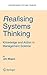 Realising Systems Thinking: Knowledge and Action in Management Science