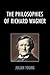 The Philosophies of Richard Wagner
