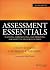 Assessment Essentials: Planning, Implementing, and Improving Assessment in Higher Education
