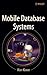Mobile Database Systems