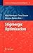 Studies in Computational Intelligence, Volume 31: Stigmergic Optimization