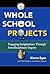 Whole School Projects: Enga...