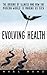 Evolving Health