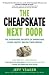 Cheapskate Next Door: The Surprising Secrets of Americans Living Happily Below Their Means