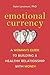 Emotional Currency: A Woman's Guide to Building a Healthy Relationship with Money