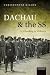 Dachau and the SS: A School...