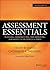 Assessment Essentials: Planning, Implementing, and Improving Assessment in Higher Education (The Jossey-bass Higher and Adult Edcation)