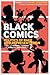 Black Comics: Politics of R...