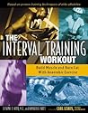 The Interval Training Workout: Build Muscle and Burn Fat with Anaerobic Exercise