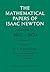 The Mathematical Papers of Isaac Newton by Isaac Newton