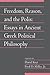 Freedom, Reason, and the Polis: Volume 24, Part 2: Essays in Ancient Greek Political Philosophy (Social Philosophy and Policy)
