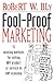 Fool-Proof Marketing